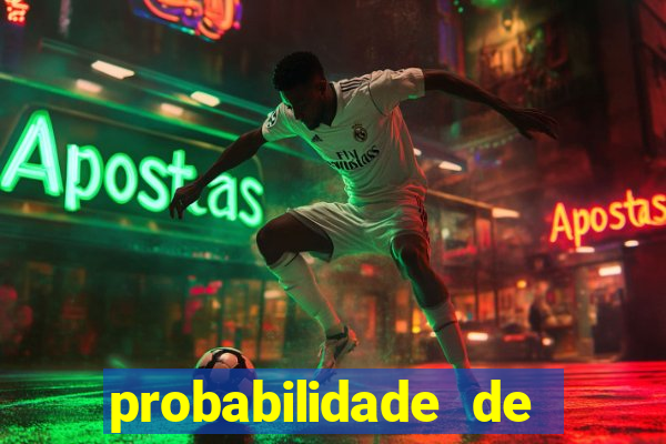 probabilidade de jogos de futebol